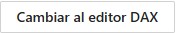 Cambiar a editar DAX