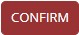 Confirm